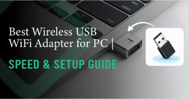 Best Wireless USB WiFi Adapter for PC | Speed & Setup Guide