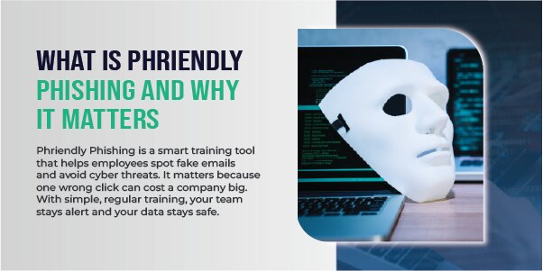 What Is Phriendly Phishing and Why Does It Matter