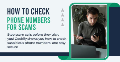 How to Check Phone Numbers for Scams | Geekify