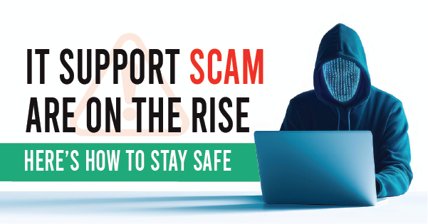 IT Support Scams Are on the Rise. Here’s How to Stay Safe