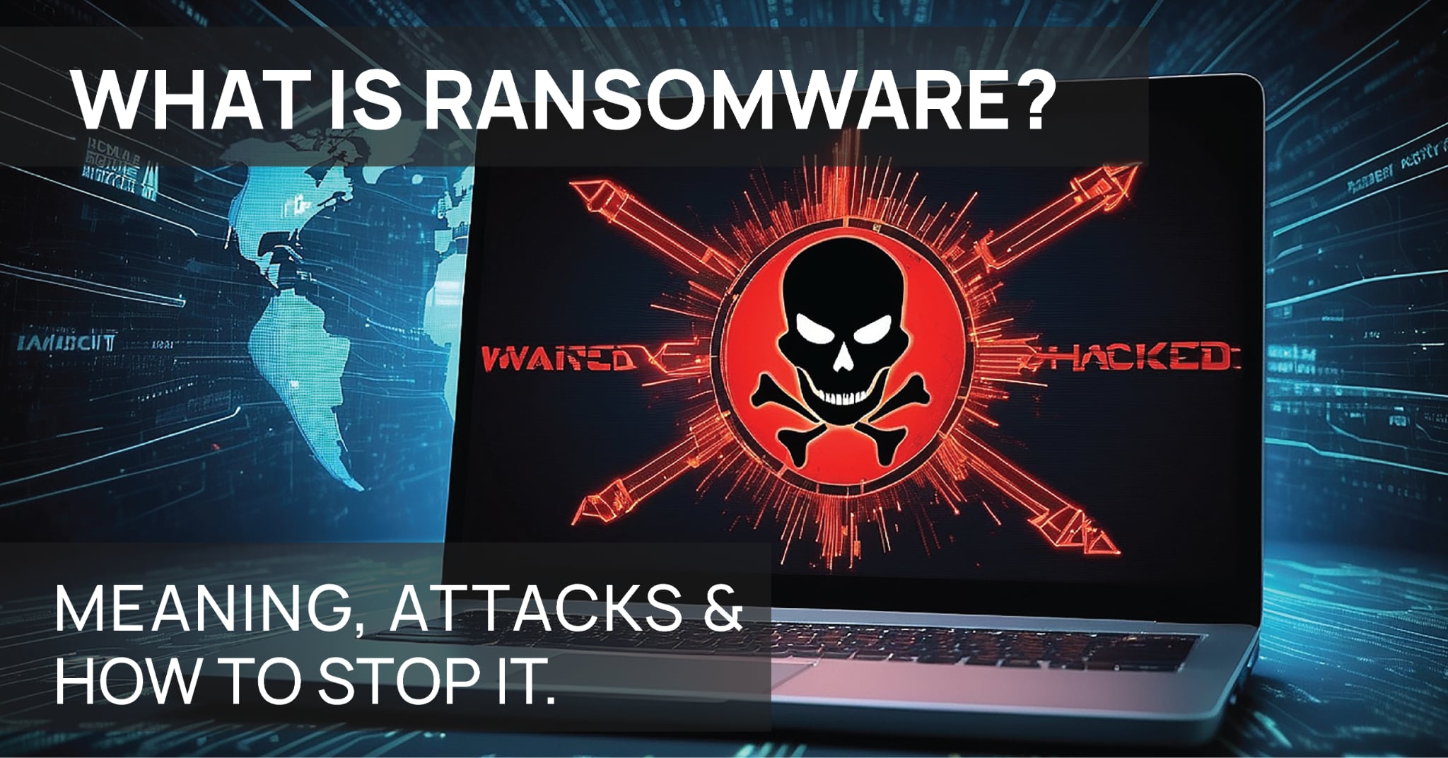 What is Ransomware? Meaning, Attacks & How to Stop It