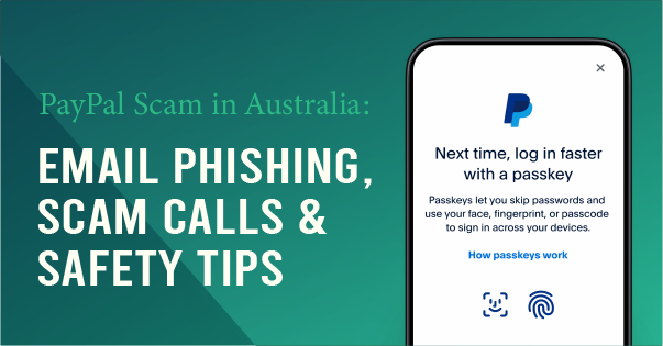 PayPal Scam Australia: Email Phishing, Scam Calls & Safety Tips
